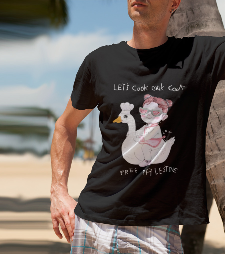 Let's Cook Cook Cook Free Palestine Goose Chef Girl T-Shirt
