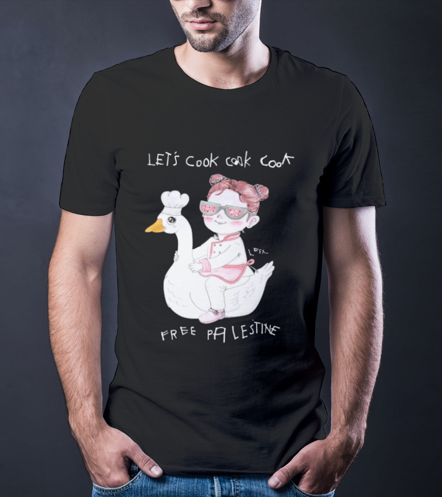Let's Cook Cook Cook Free Palestine Goose Chef Girl T-Shirt