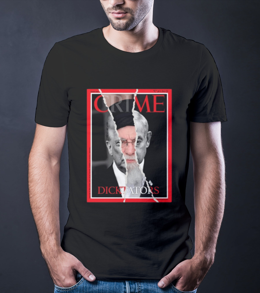 March 2024 Crime Magazine Cover Khamenei And Trump Dictators T-Shirt