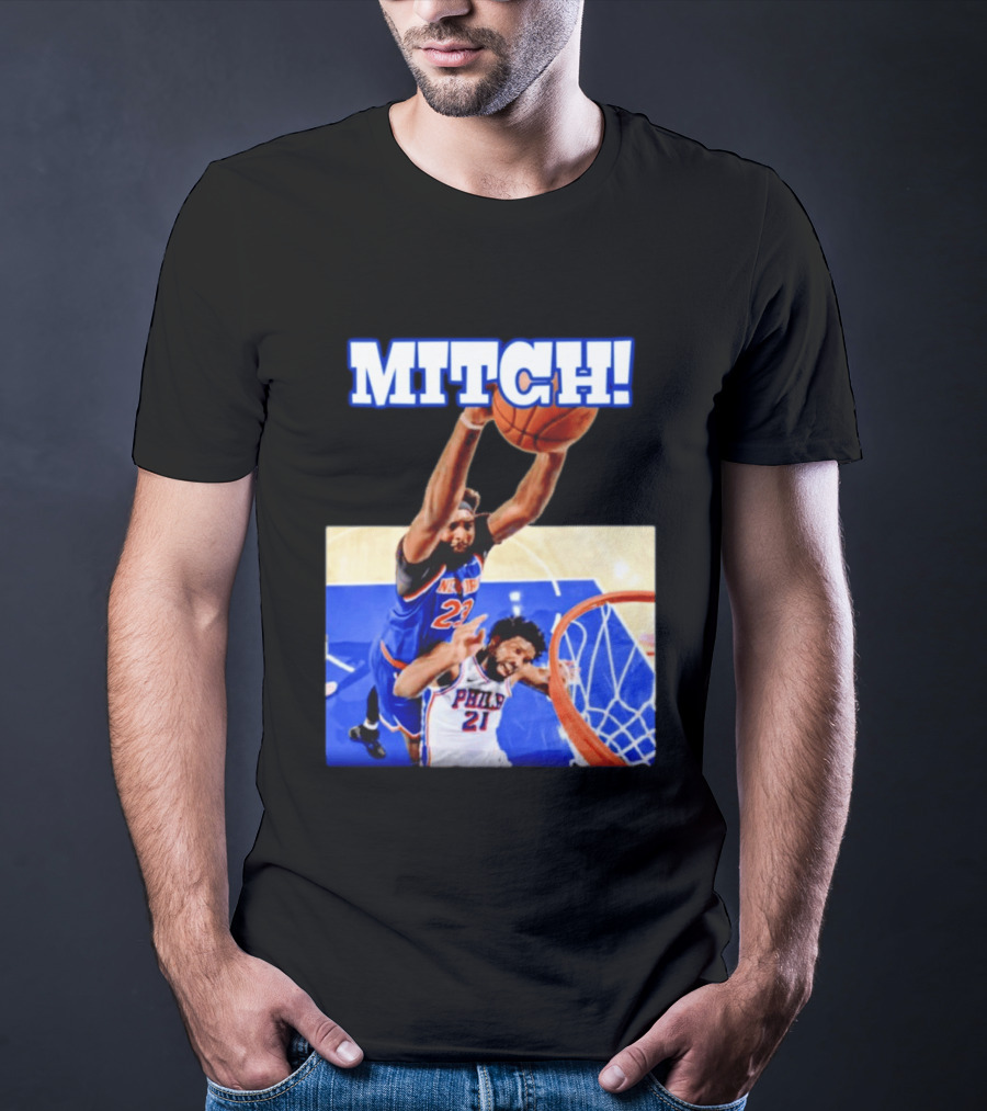MITCH Dunk Over NBA Rival Philadelphia Joel Embiid Mitchell Robinson Knicks Game 4 T-Shirt
