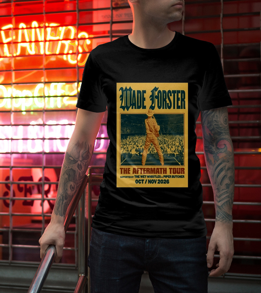 Wade Forster The Aftermath Tour 2026 Supported By The Wet Whistles Piper Butcher October November 2026 T-Shirt