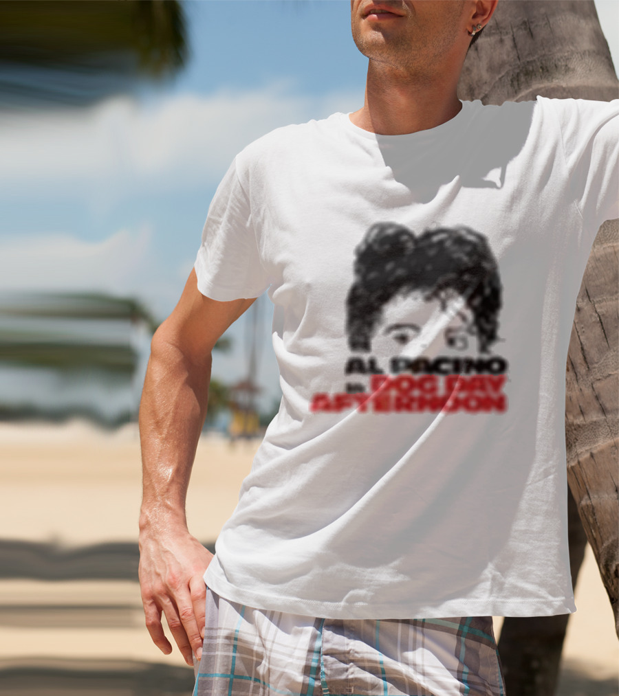 Al Pacino Dog Day Afternoon August 1972 T-Shirt