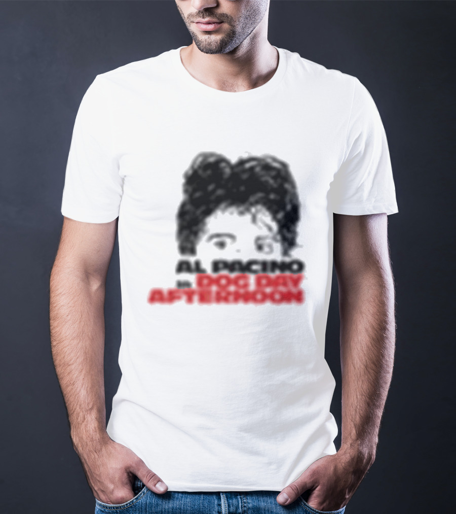 Al Pacino Dog Day Afternoon August 1972 T-Shirt
