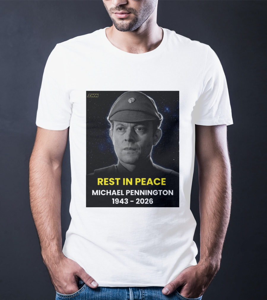 Rest In Peace Michael Pennington 1943 2026 Star Wars Moff Jerjerrod Remembered T-Shirt