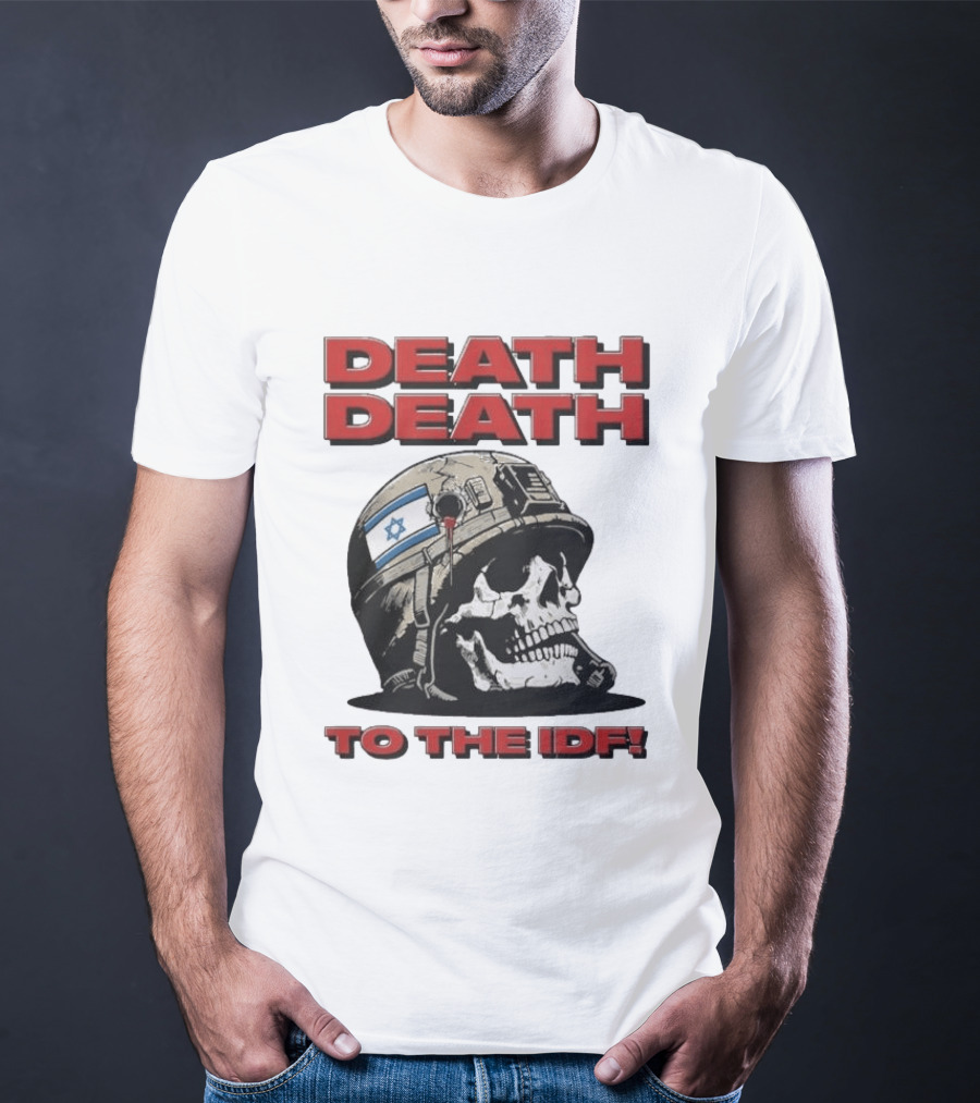 Original Death Death To The Idf 2026 T-Shirt