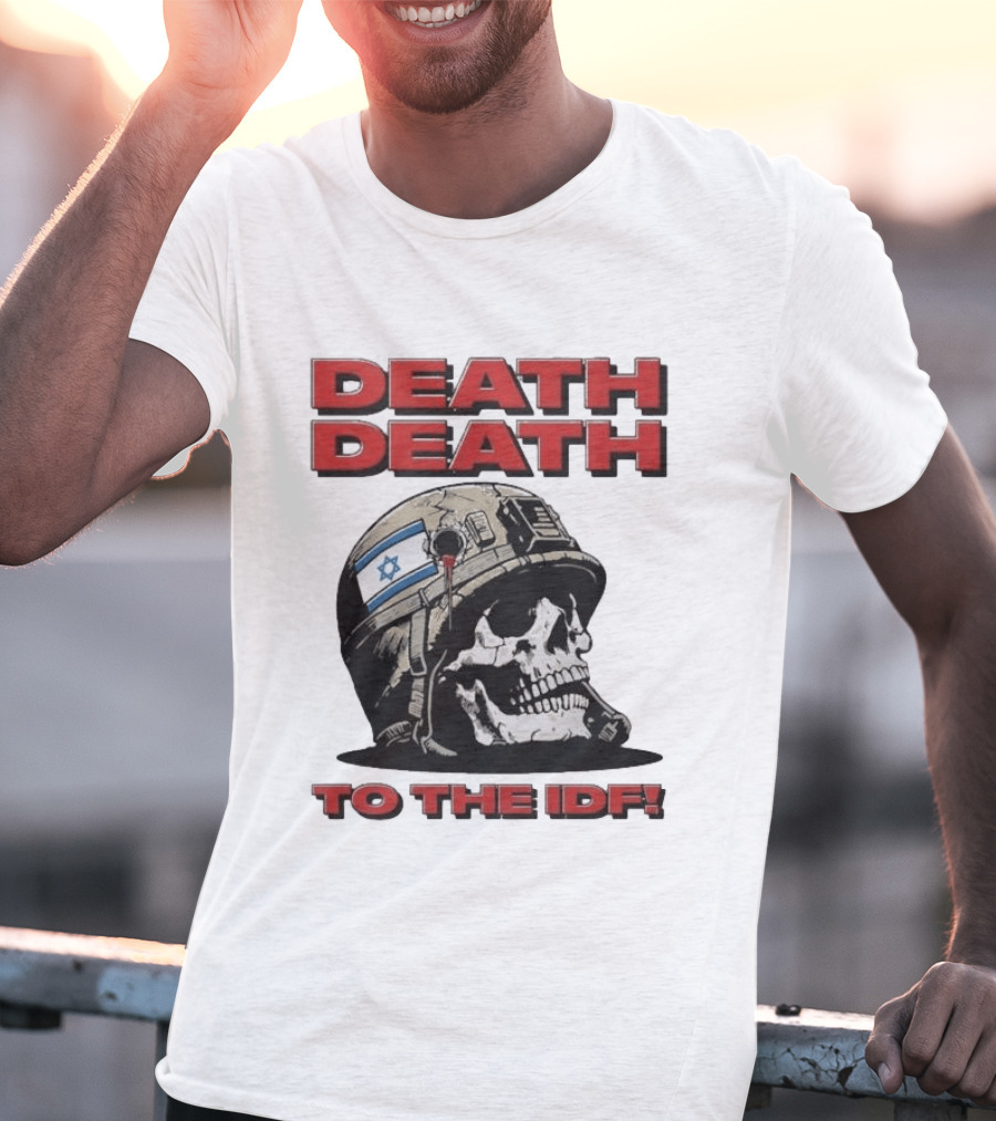 Original Death Death To The Idf 2026 T-Shirt