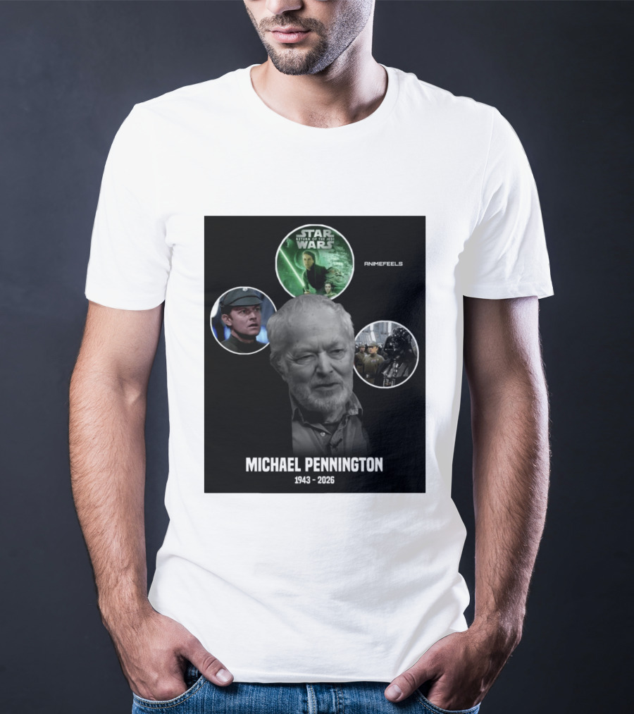 Star Wars Return Of The Jedi Michael Pennington 1943 2026 T-Shirt