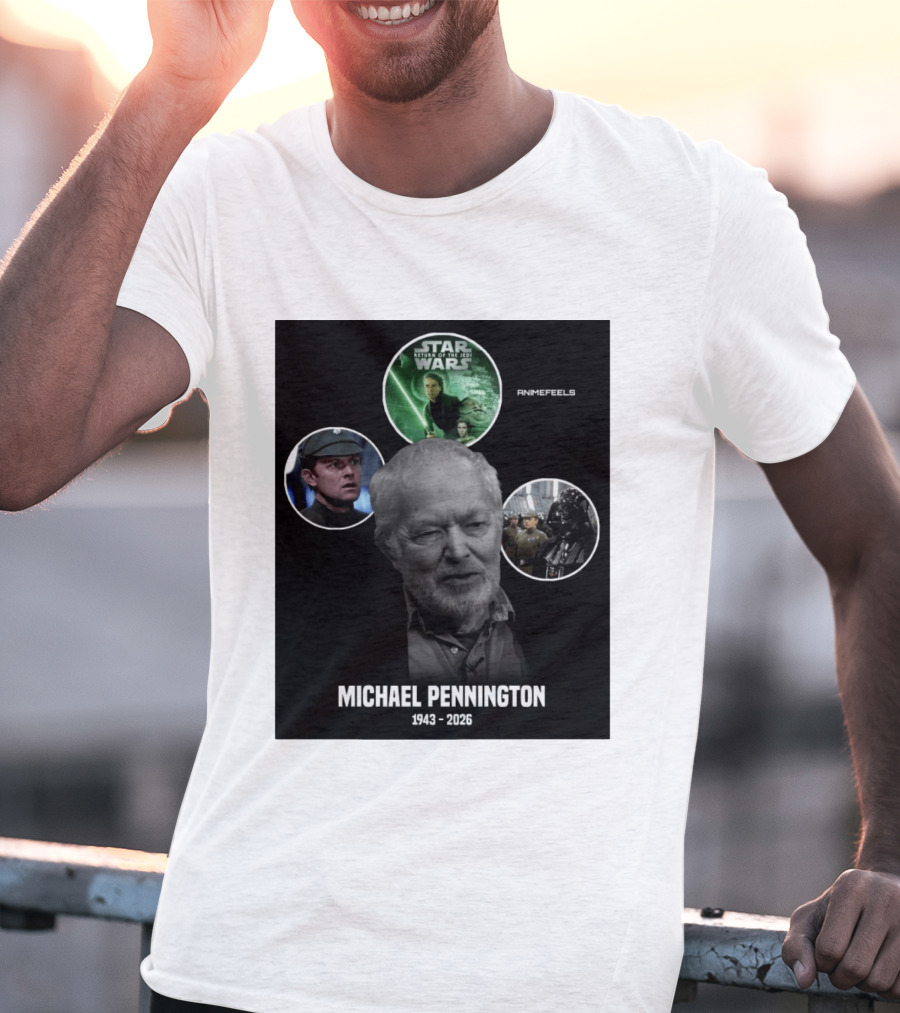 Star Wars Return Of The Jedi Michael Pennington 1943 2026 T-Shirt
