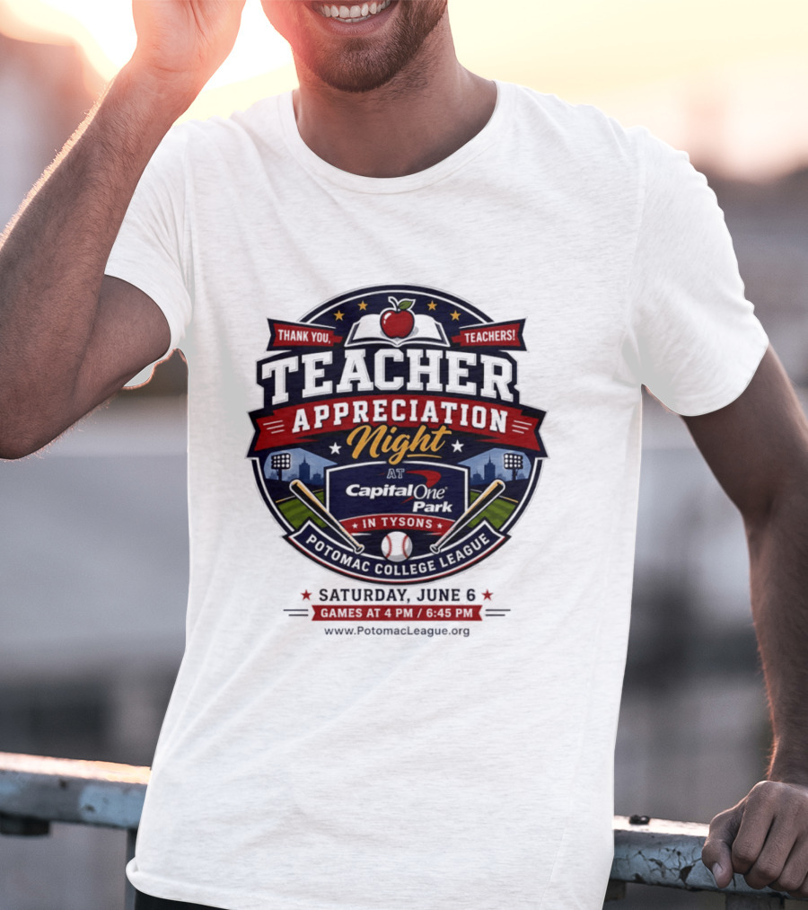 Teacher Appreciation Night At Capital One Park Potomac Saturday June 6 T-Shirt