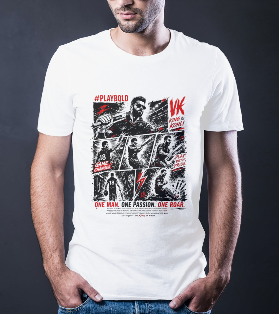 Play Bold Virat Kohli VK King Play With Pride Game Changer One Man One Passion One Roar T-Shirt
