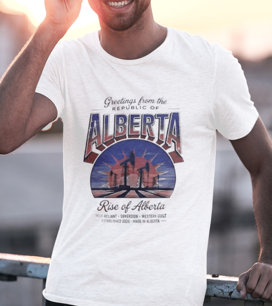 Greetings From Alberta Republic Rose Of Alberta Western Canadian Pride T-Shirt