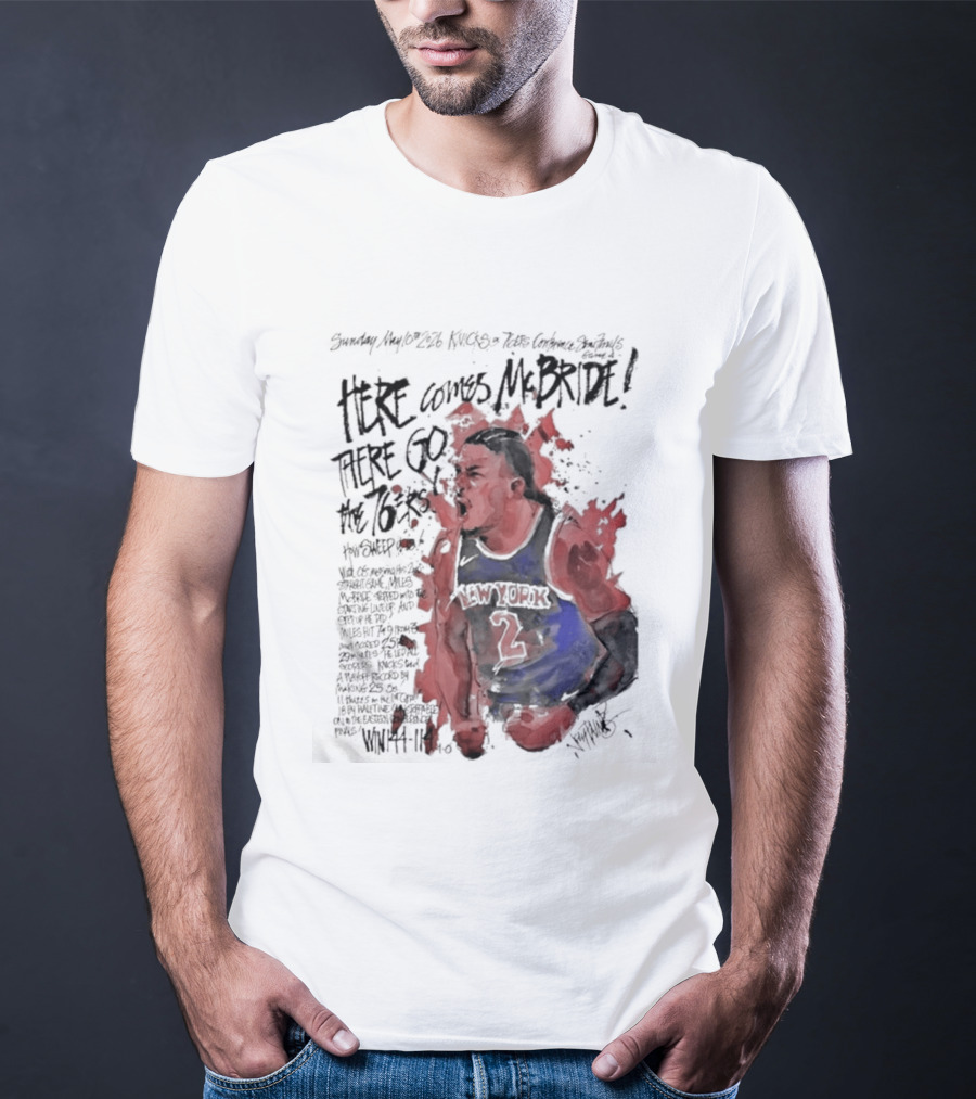 Miles Mcbride Here Comes Mcbride There Go The 76ers T-Shirt
