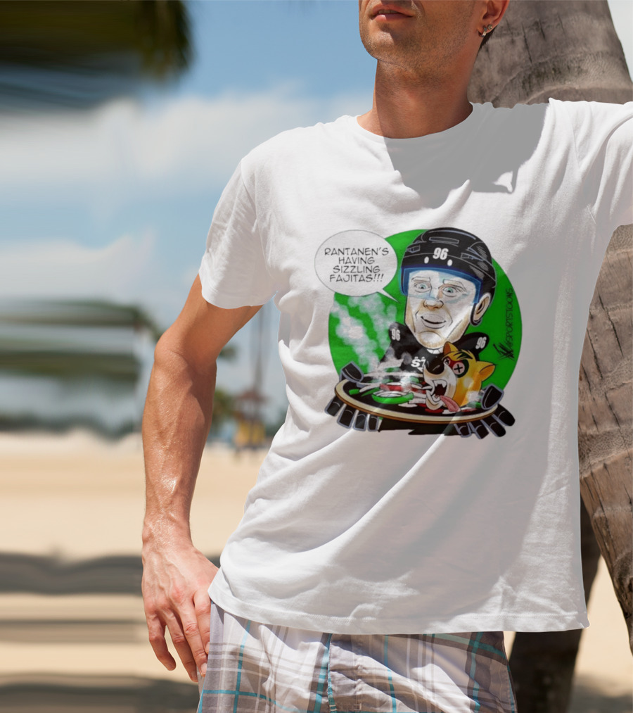 Rantanen's Having Sizzling Fajitas Sports Toons 96 T-Shirt