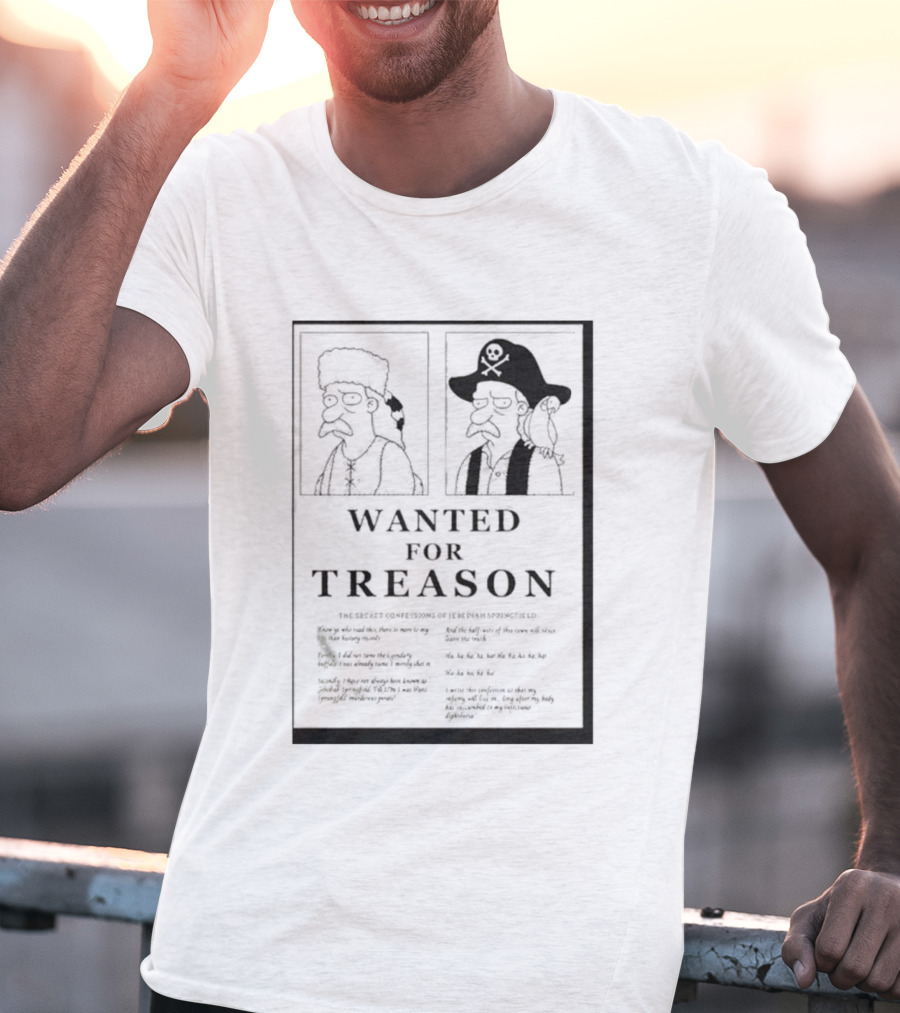 The Simpsons Wanted For Treason T-Shirt