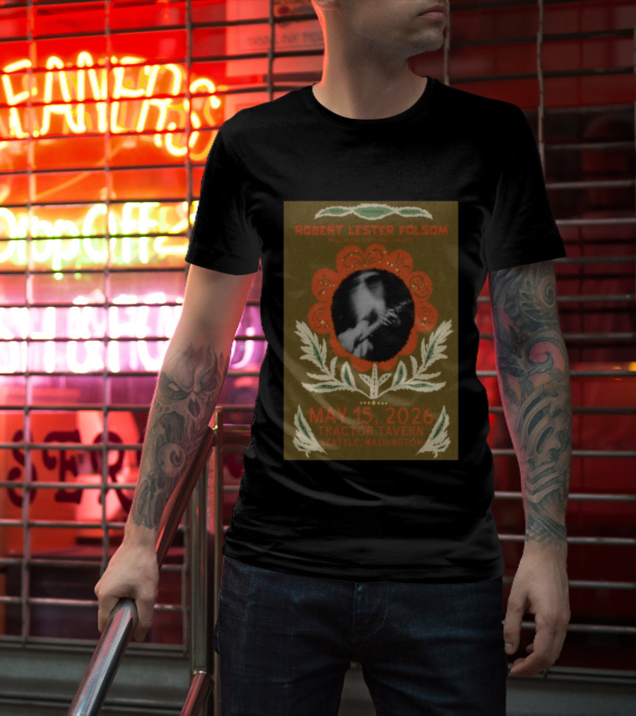 Keep Roachhouse Presents Robert Lester Folsom With Kass Valazza May 15 2026 Tractor Tavern Seattle Washington T-Shirt