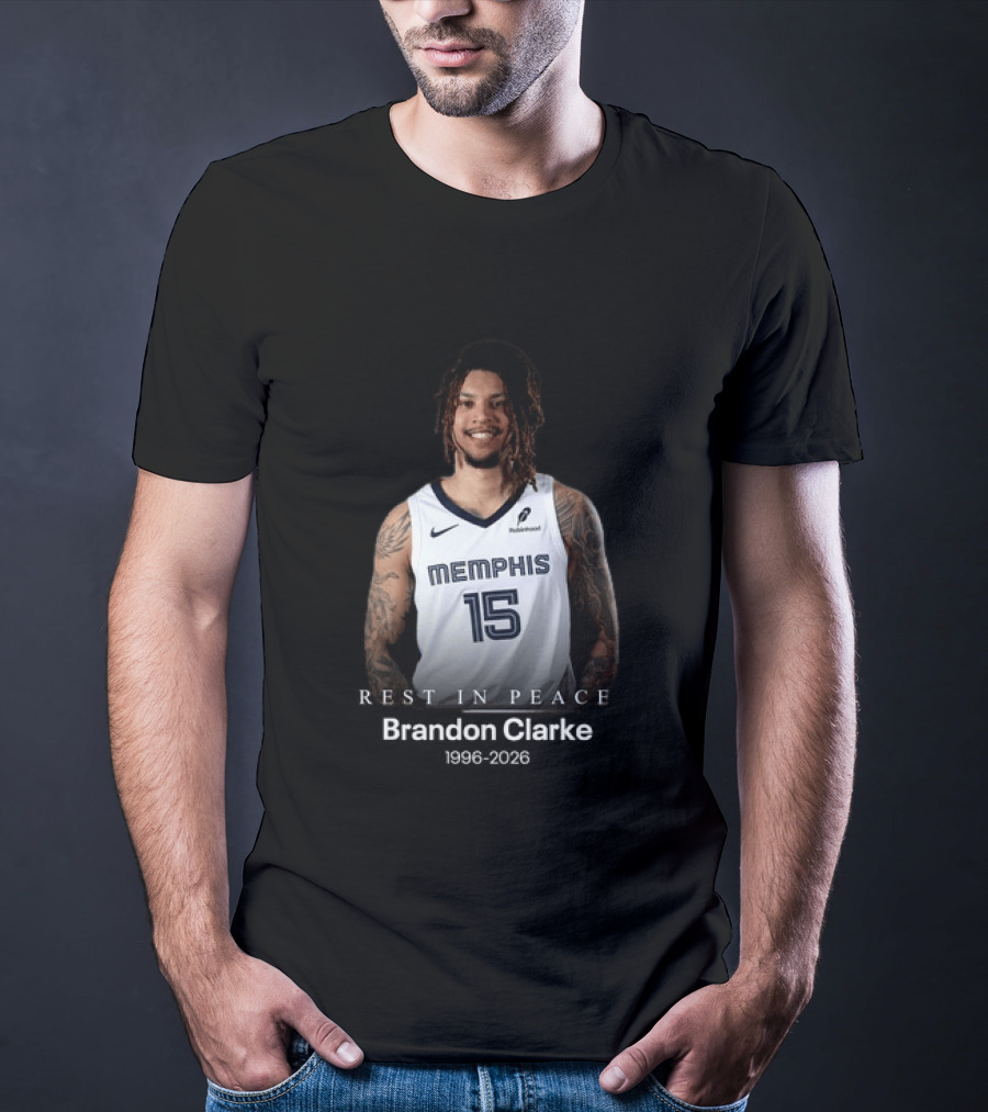 Brandon Clarke Memphis 15 Rest In Peace 1996 2026 T-Shirt