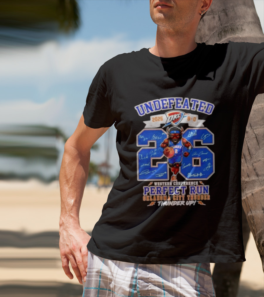 OKC Thunder 2026 Undefeated Perfect Run Thunder Up T-Shirt