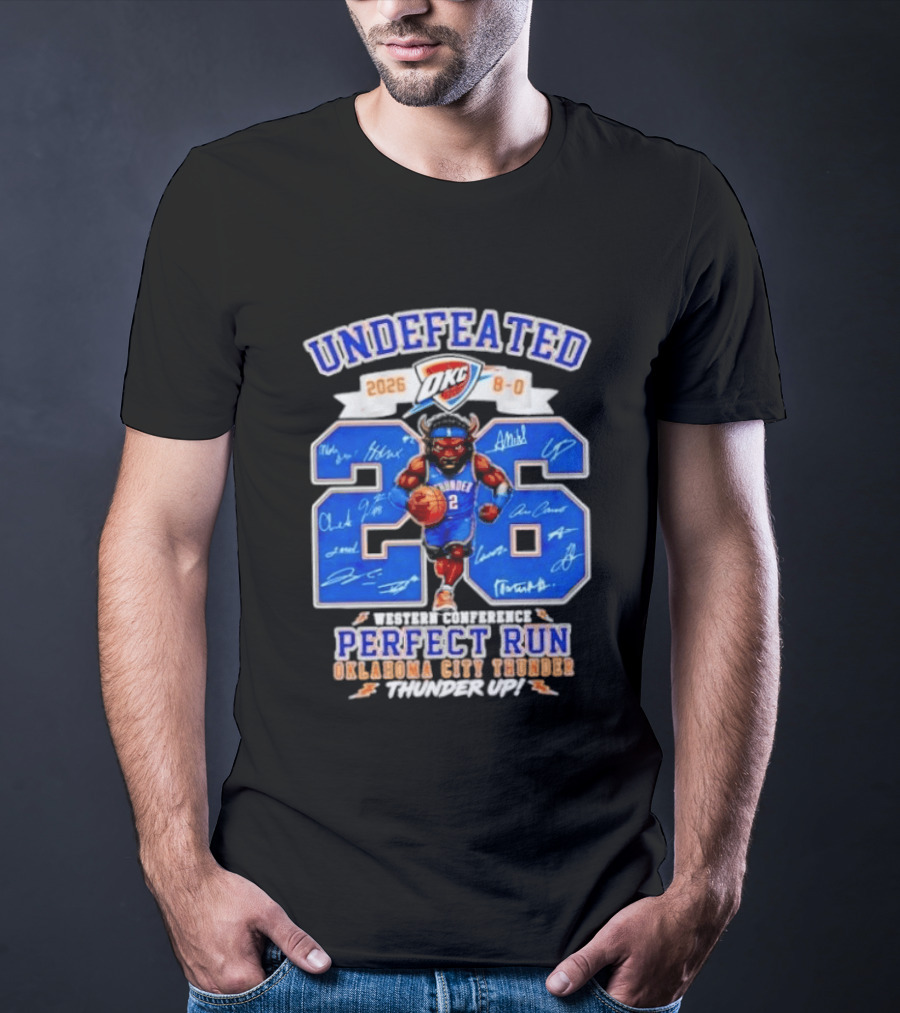 OKC Thunder 2026 Undefeated Perfect Run Thunder Up T-Shirt