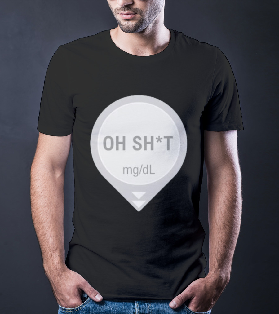 Oh Sh*t Crash Alert Mg/dL Humor T-Shirt