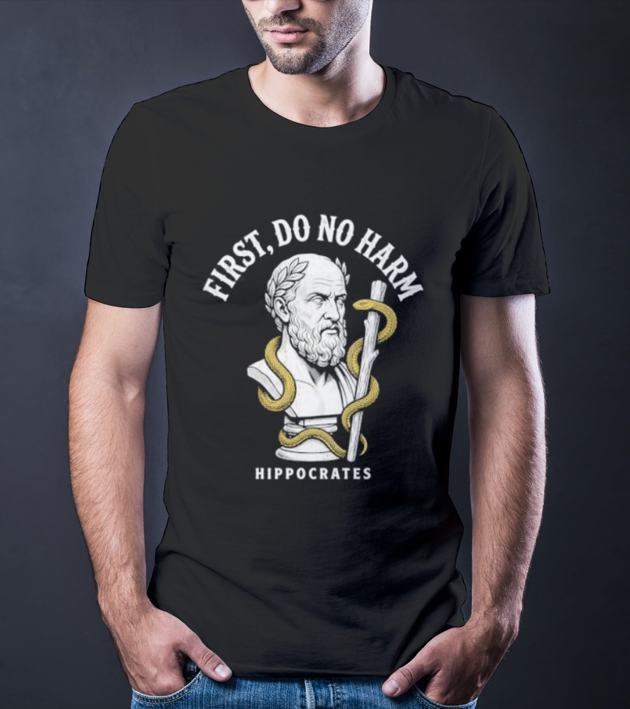 First Do No Harm Hippocrates Ancient Greek Physician T-Shirt