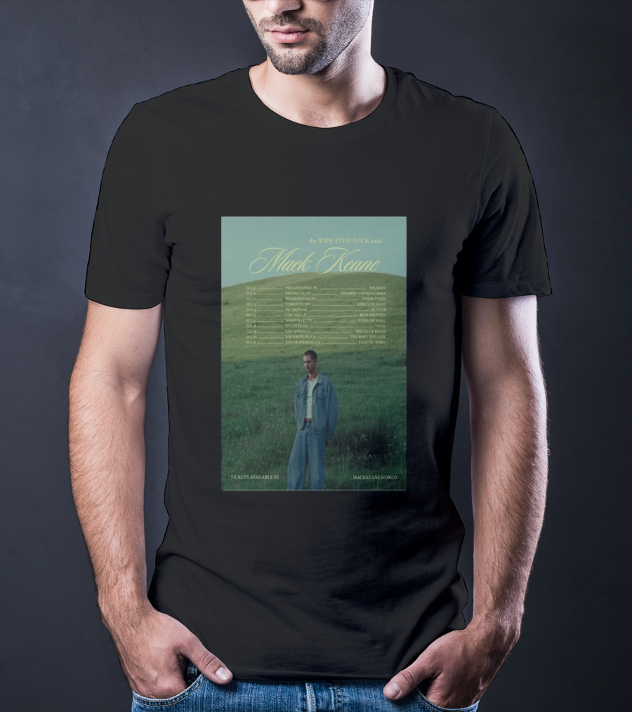 Mack Keane Wide Eyed Tour 2026 Philadelphia Washington Toronto Detroit Montreal Vancouver Atlanta Los Angeles San Francisco T-Shirt
