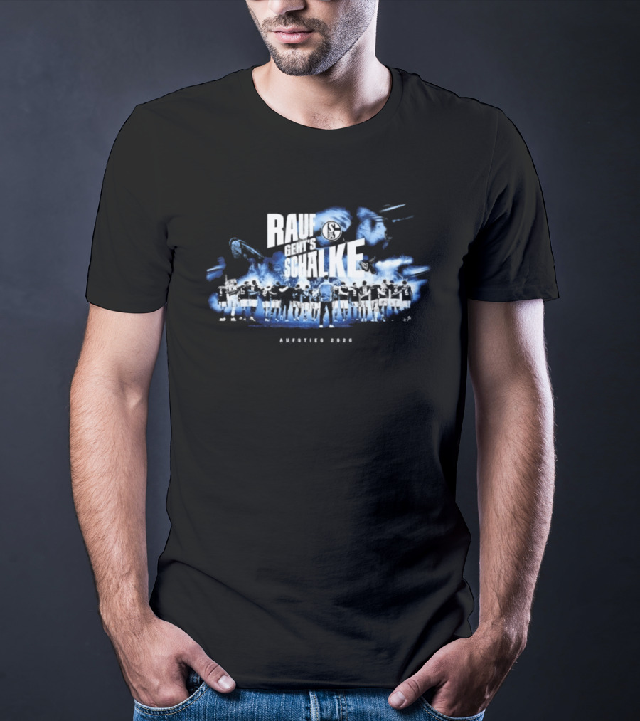 Rauf Geht's Schalke Aufstiegs 2026 Fußballfeier Bundesliga Begeisterung T-Shirt