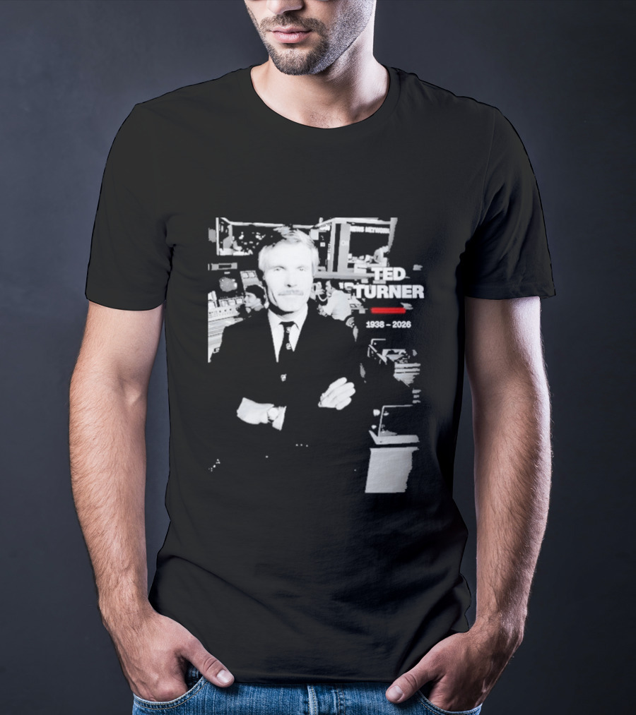 Rest In Peace Ted Turner 1938 2026 Newsroom T-Shirt