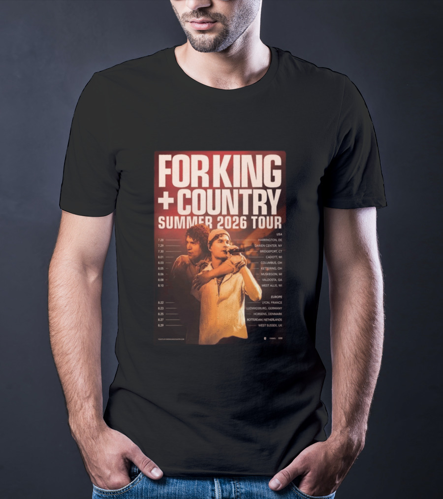 FOR KING + COUNTRY Summer 2026 Tour USA Europe Dates T-Shirt