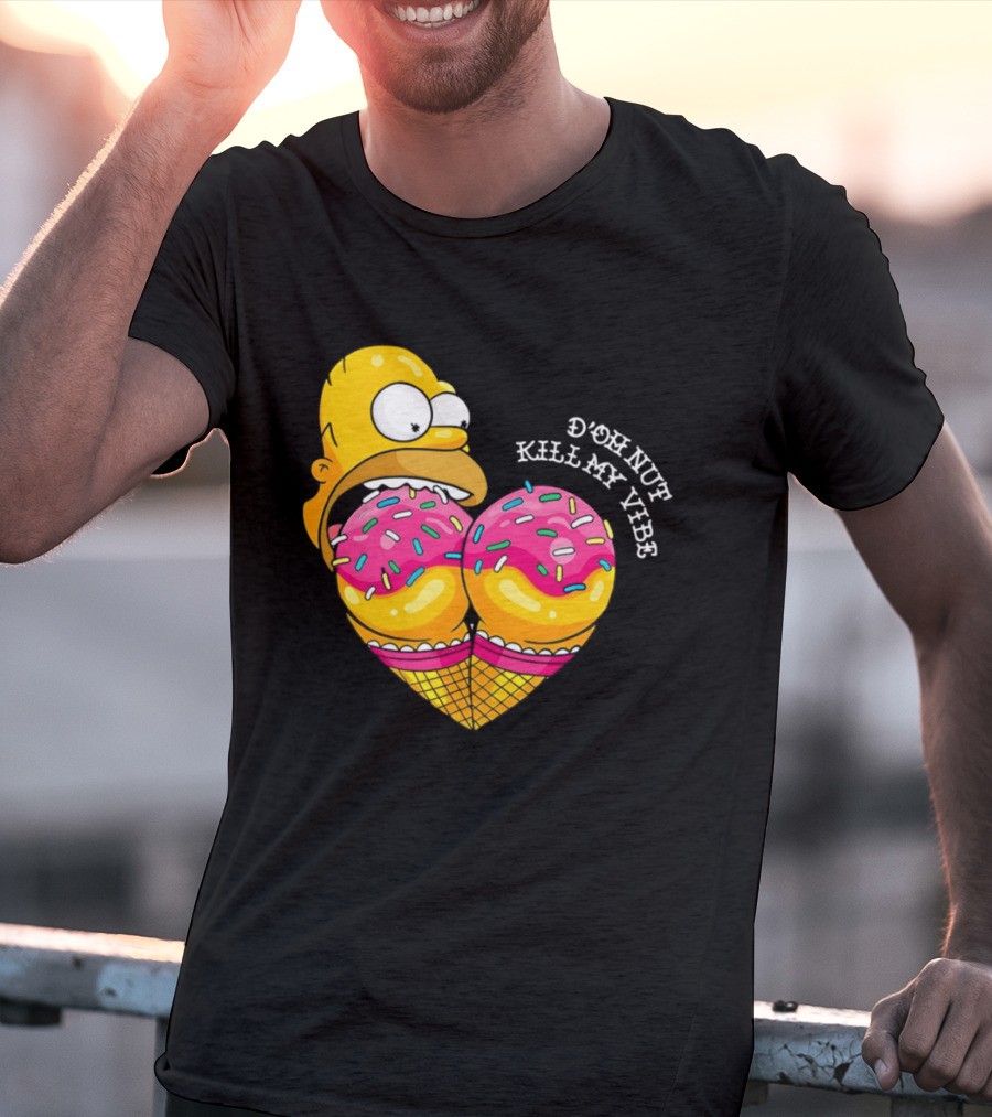Homer D'oh Nut Kill My Vibe Ice Cream Cone T-Shirt