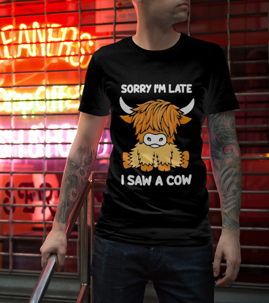 Sorry I'm Late I Saw A Cow Cute Highland Cow Drawing T-Shirt