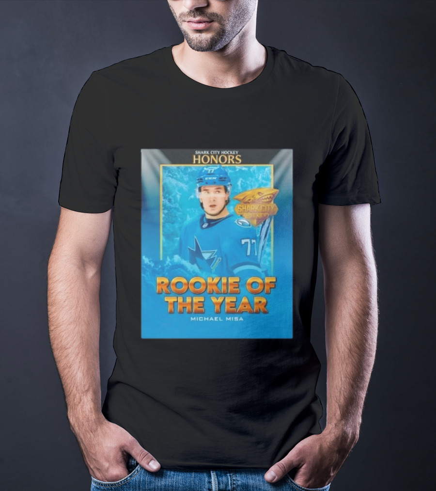 Shark City Hockey Honors Rookie Of The Year Michael Misa San Jose Sharks T-Shirt