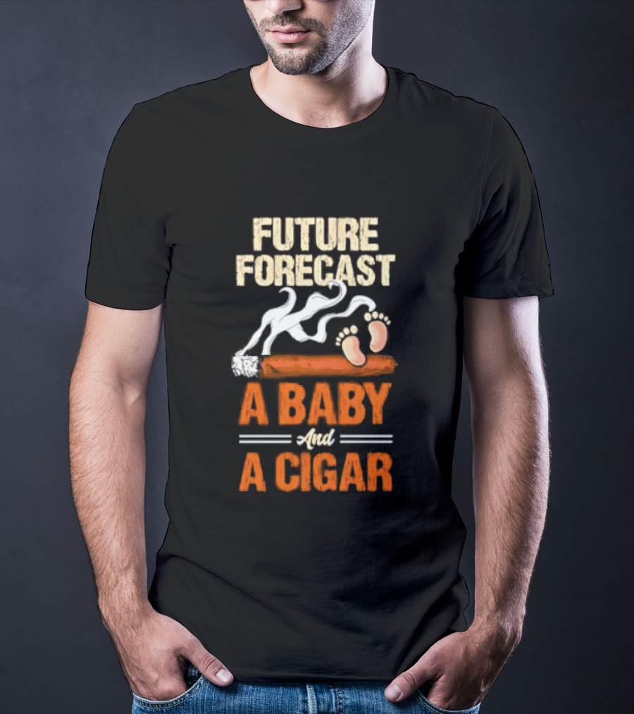 Future Forecast A Baby And A Cigar T-Shirt