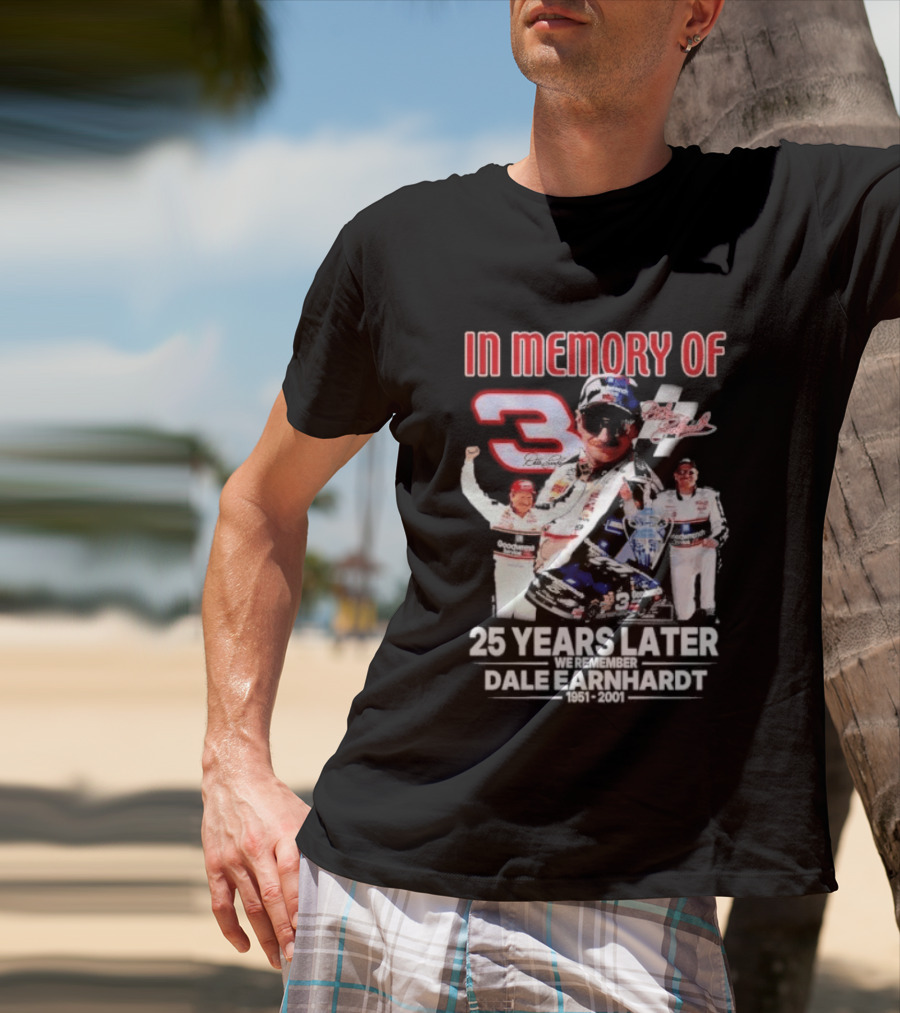 In Memory Of Dale Earnhardt 3 Number Tribute 25 Years Later T-Shirt