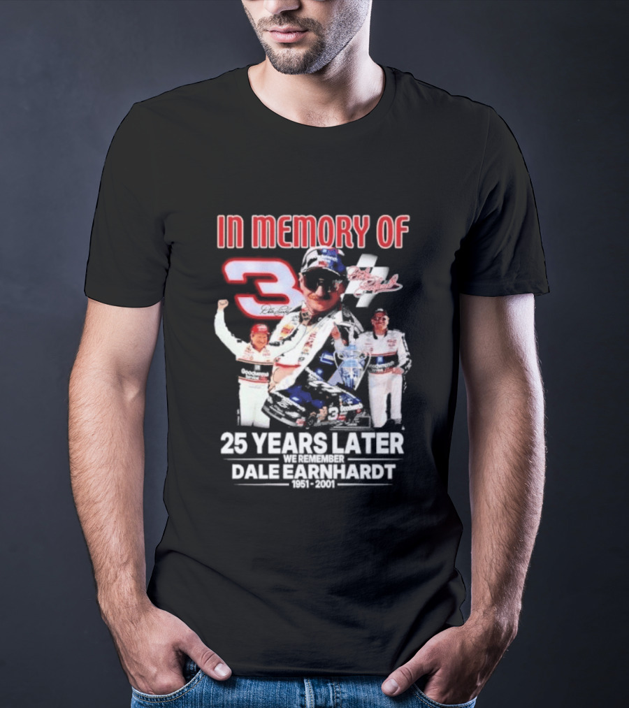 In Memory Of Dale Earnhardt 3 Number Tribute 25 Years Later T-Shirt