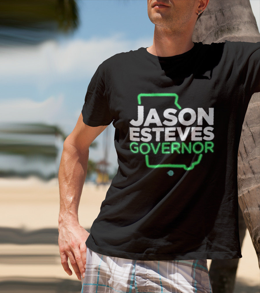 Jason Esteves Governor 2026 Election Georgia State T-Shirt