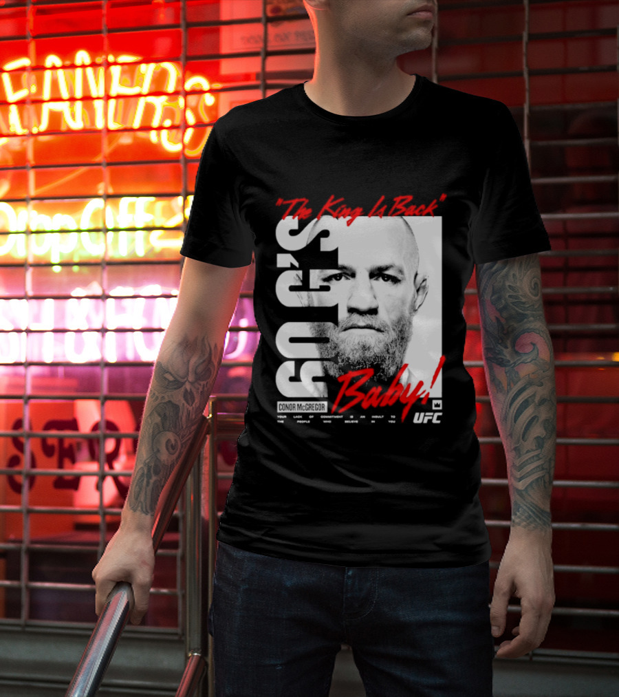 Conor McGregor UFC The King Is Back Baby T-Shirt