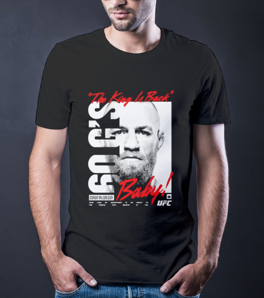 Conor McGregor UFC The King Is Back Baby T-Shirt