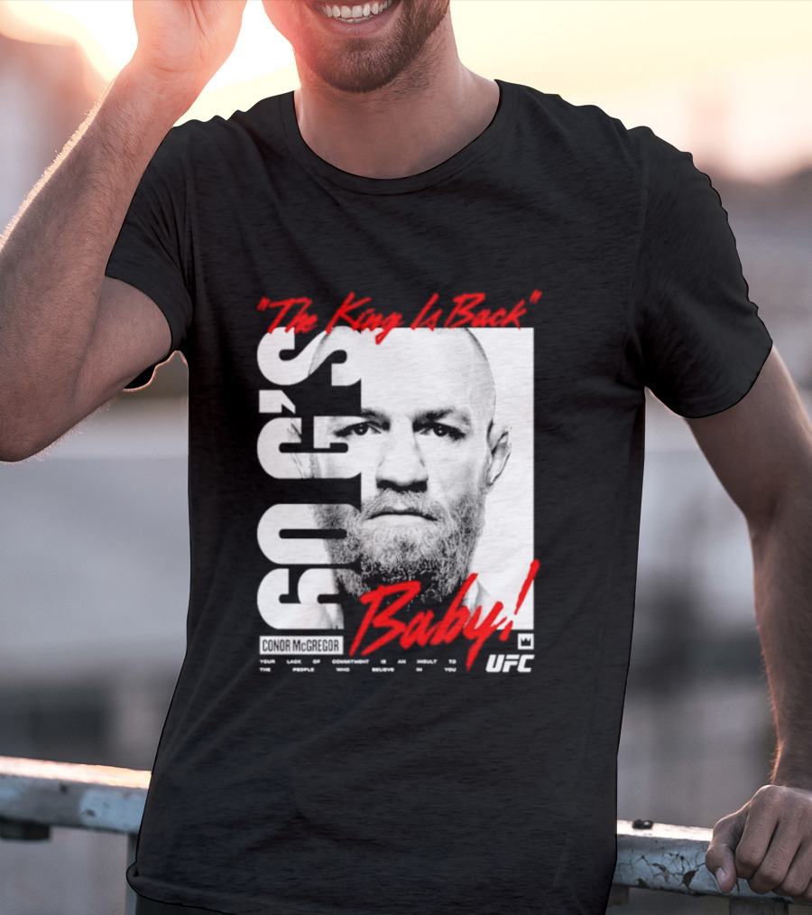 Conor McGregor UFC The King Is Back Baby T-Shirt