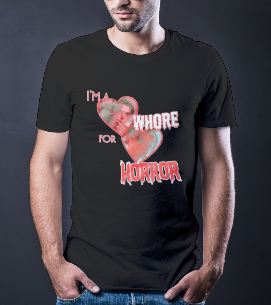 Billy Loomis I'm A Whore For Horror Bloody Heart T-Shirt