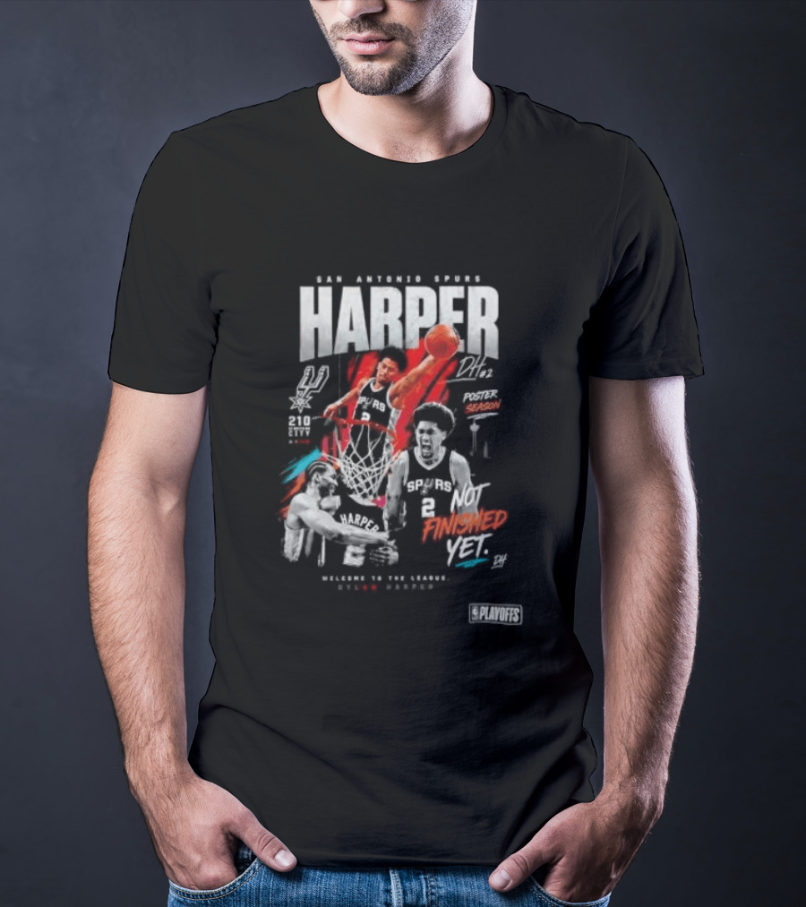 San Antonio Spurs Harper Season Dunk Finished Yet Welcome To Future Texas Basketball 2026 T-Shirt