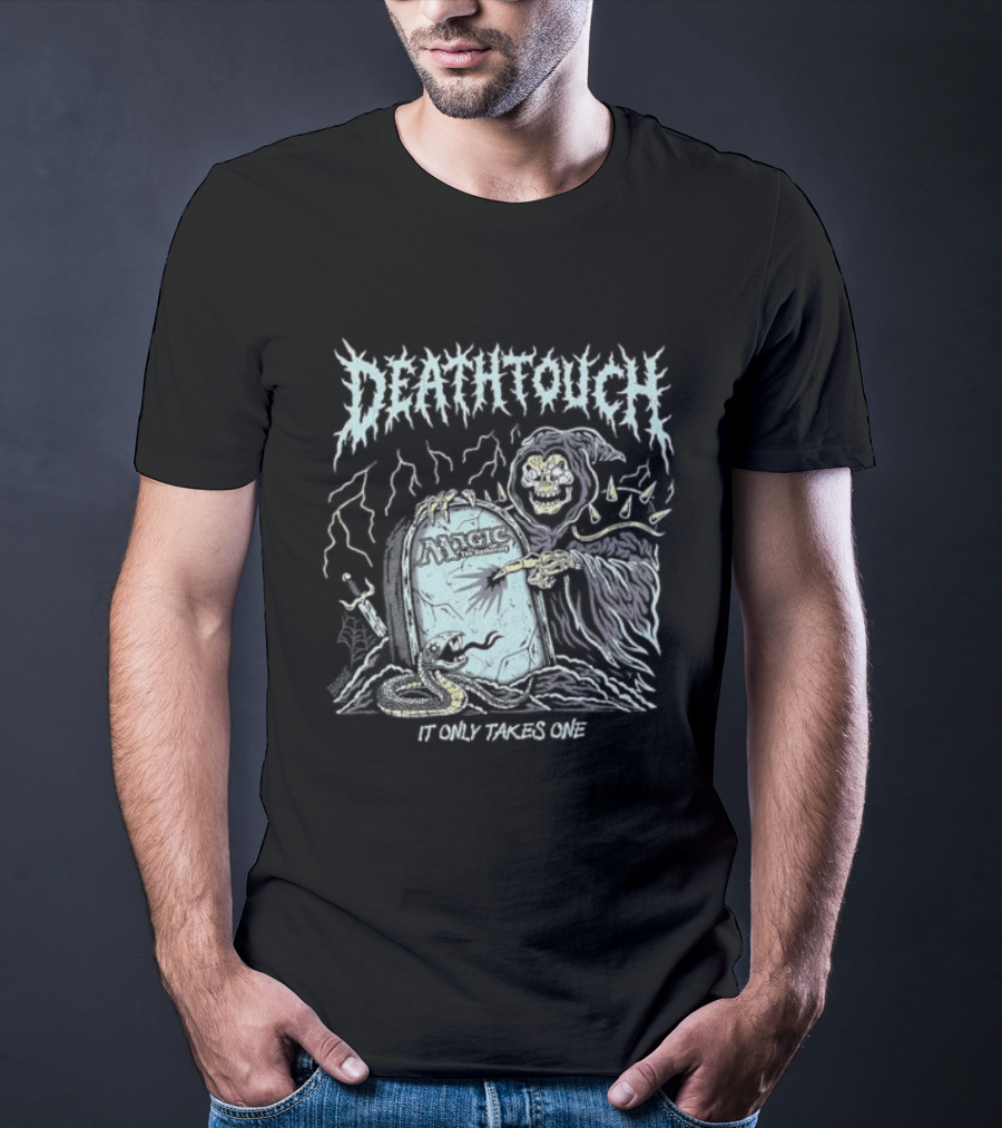 Deathtouch It Only Takes One Grim Reaper Artwork Magic The Gathering T-Shirt