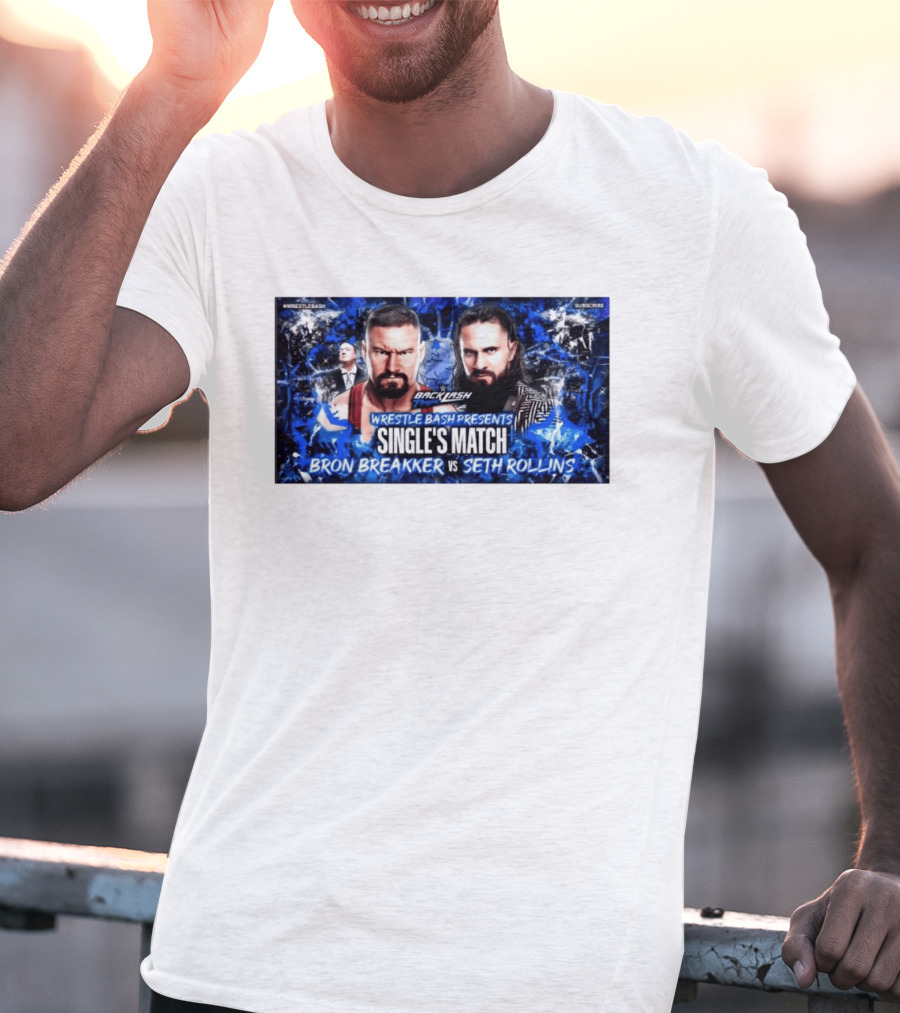 Backlash Tampa Wrestle Bash Presents Single's Match Bron Breakker Vs Seth Rollins T-Shirt