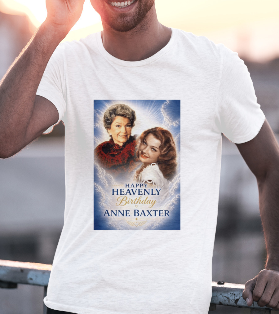 Happy Heavenly Birthday Anne Baxter Hollywood's Golden Age Actress T-Shirt