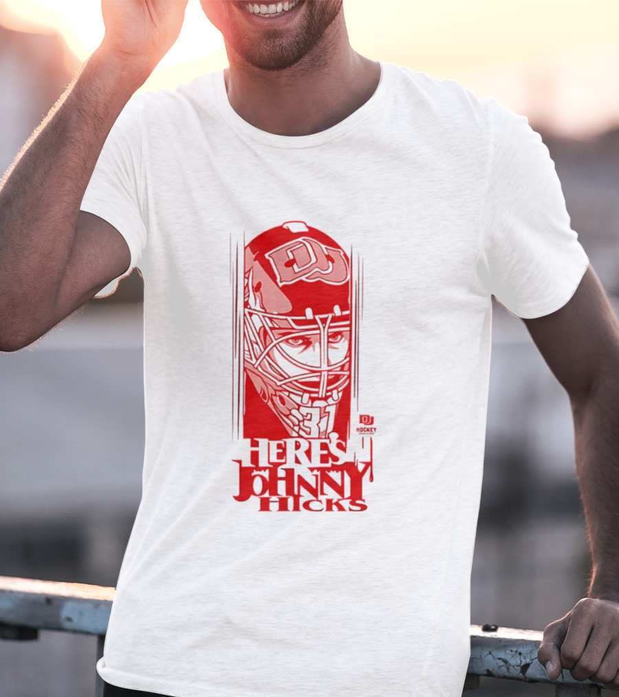 DU Pioneers Hockey Johnny Hicks NCAA Here's Johnny T-Shirt