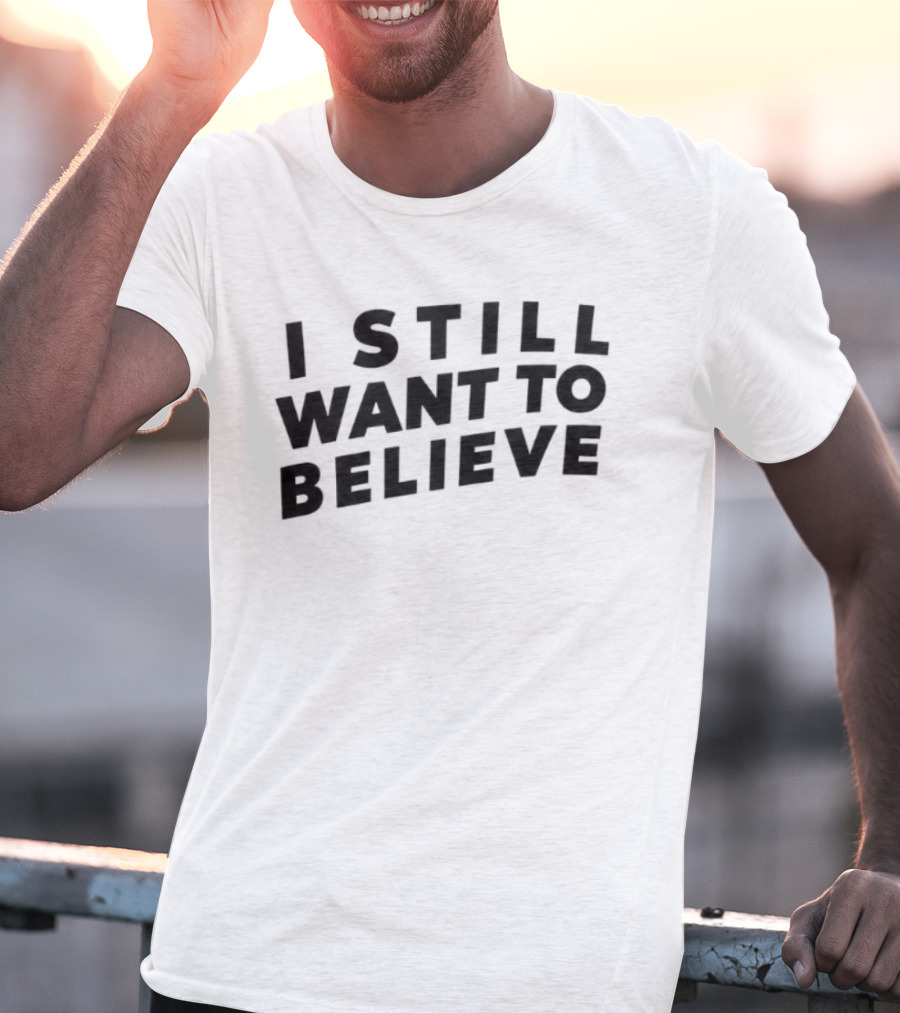 I Still Want To Believe UFO Mystery T-Shirt