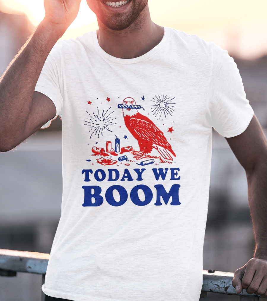 Today We Boom Bald Eagle Fireworks Celebration T-Shirt