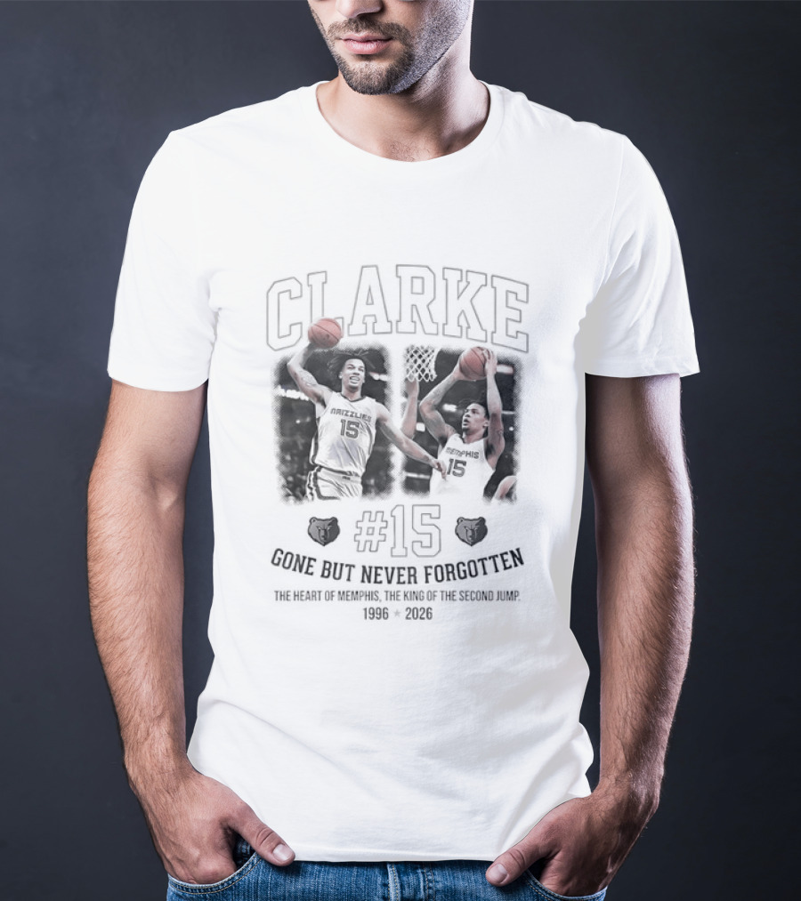 Clarke 1996 2026 #15 In Loving Memory Gone But Never Forgotten T-Shirt