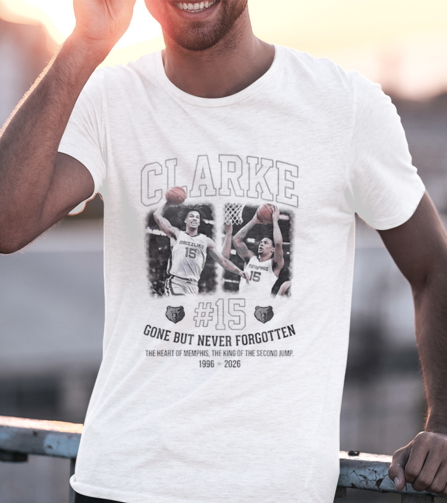Clarke 1996 2026 #15 In Loving Memory Gone But Never Forgotten T-Shirt