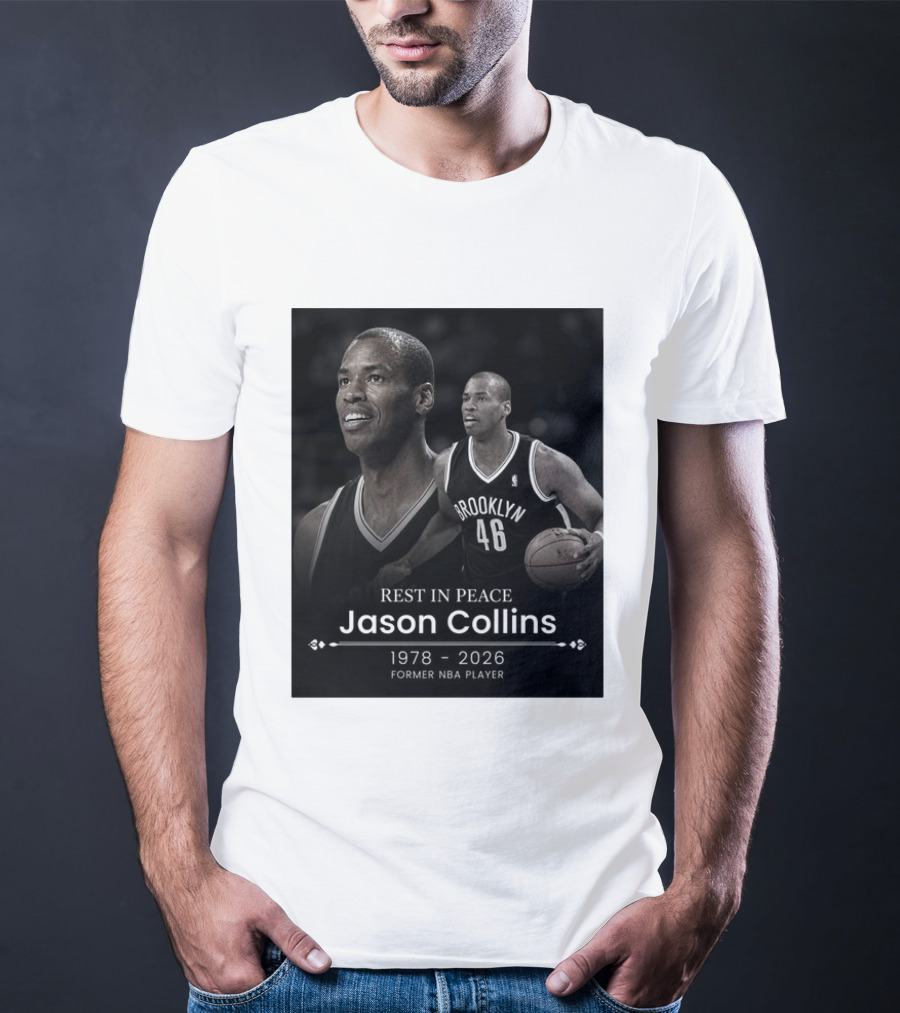 Rest In Peace Jason Collins 1978 2026 Brooklyn 46 Former NBA Player T-Shirt