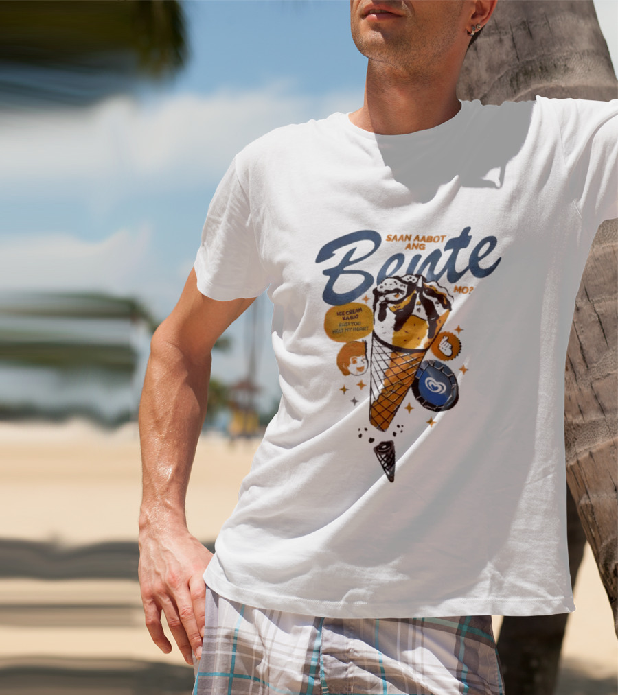 Saan Aabot Ang Bente Ice Cream Ka Ba Kasi You Melt My Heart T-Shirt